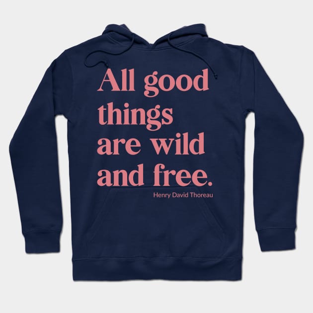 Wild and Free Hoodie by OpalEllery